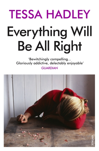 Book cover of Everything Will Be All Right by Tessa Hadley