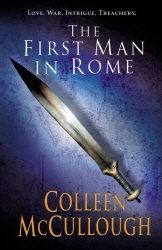 Book cover of First Man In Rome by Colleen McCullough