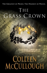 Book cover of The Grass Crown by Colleen McCullough