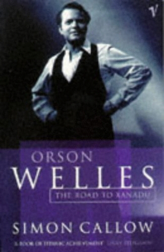 Book cover of Orson Welles, Volume 1 by Simon Callow