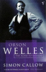 Book cover of Orson Welles, Volume 1 by Simon Callow