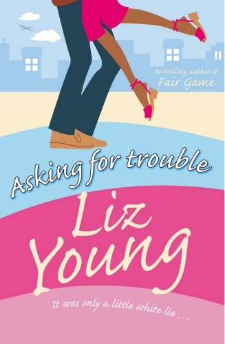 Book cover of Asking for Trouble by Liz Young