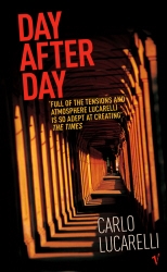 Book cover of Day After Day by Carlo Lucarelli