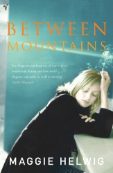 Book cover of Between Mountains by Maggie Helwig
