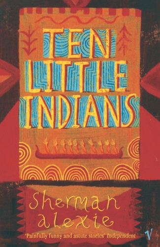 Book cover of Ten Little Indians by Sherman Alexie