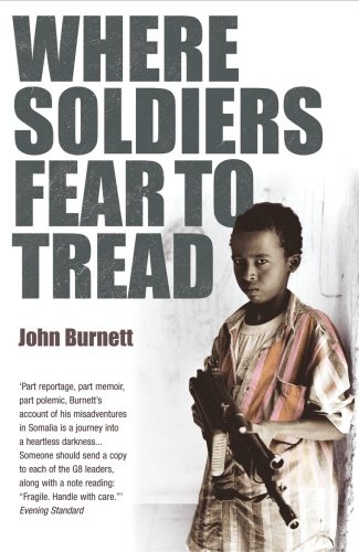 Book cover of Where Soldiers Fear To Tread by John Burnett