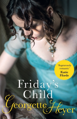 Book cover of Friday's Child by Georgette Heyer