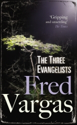 Book cover of The Three Evangelists by Fred Vargas