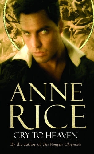 Book cover of Cry To Heaven by Anne Rice