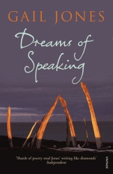 Book cover of Dreams of Speaking by Gail Jones