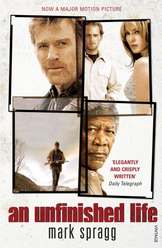 Book cover of An Unfinished Life by Mark Spragg