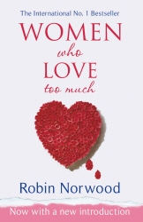 Book cover of Women Who Love Too Much by Robin Norwood