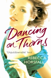 Book cover of Dancing on Thorns by Rebecca Horsfall