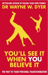 Book cover of You'll See It When You Believe It by Wayne W Dyer