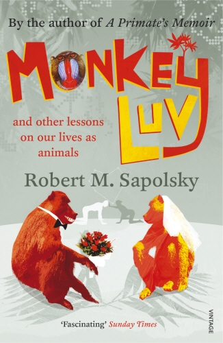 Book cover of Monkeyluv by Robert M Sapolsky