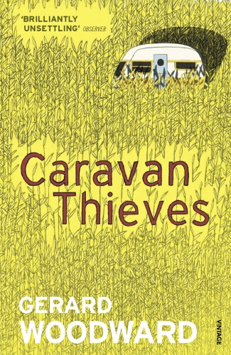 Book cover of Caravan Thieves by Gerard Woodward
