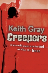 Book cover of Creepers by Keith Gray