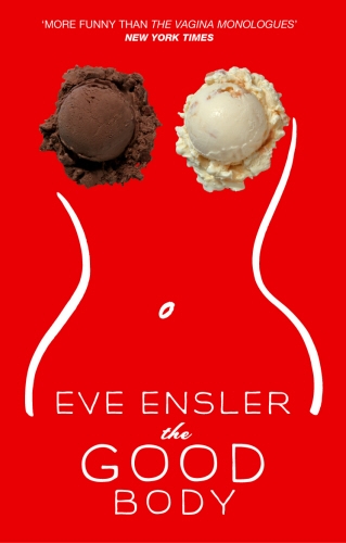 Book cover of The Good Body by Eve Ensler