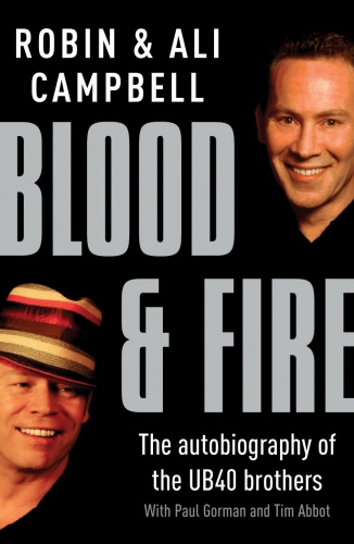 Book cover of Blood And Fire by Robin Campbell, Ali Campbell