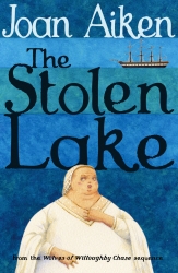 Book cover of The Stolen Lake by Joan Aiken