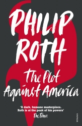 Book cover of The Plot Against America by Philip Roth