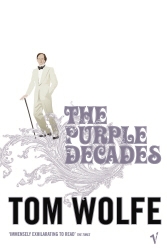 Book cover of The Purple Decades by Tom Wolfe