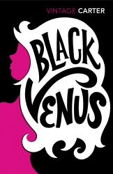 Book cover of Black Venus by Angela Carter