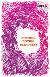 Book cover of Nothing, Doting, Blindness by Henry Green