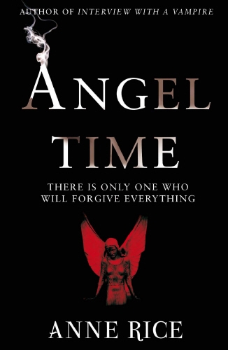 Book cover of Angel Time by Anne Rice