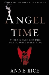 Book cover of Angel Time by Anne Rice