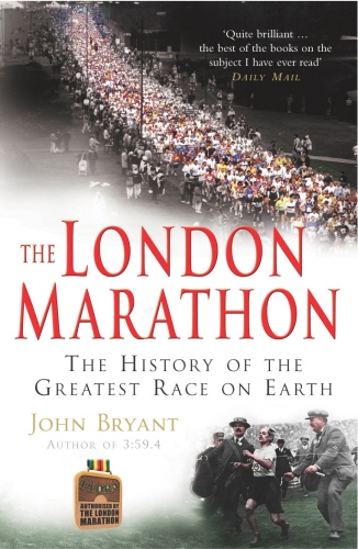 Book cover of The London Marathon by John Bryant
