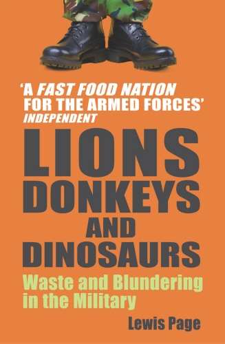 Book cover of Lions, Donkeys And Dinosaurs by Lewis Page