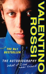 Book cover of What If I Had Never Tried It by Valentino Rossi