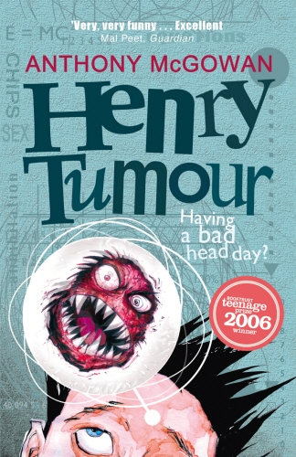 Book cover of Henry Tumour by Anthony McGowan