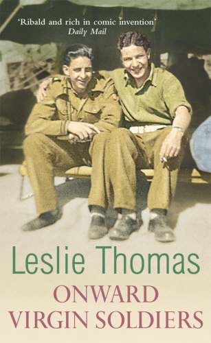 Book cover of Onward Virgin Soldiers by Leslie Thomas