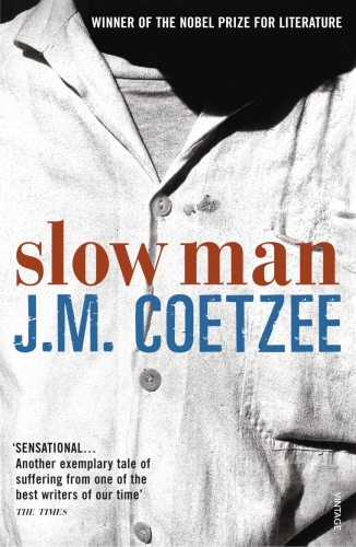 Book cover of Slow Man by J M Coetzee
