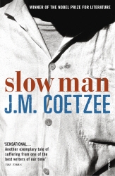 Book cover of Slow Man by J M Coetzee