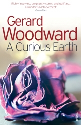 Book cover of A Curious Earth by Gerard Woodward