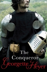 Book cover of The Conqueror by Georgette Heyer