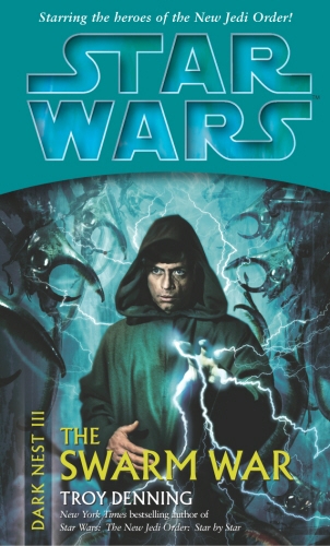 Book cover of Star Wars: Dark Nest III: The Swarm War by Troy Denning