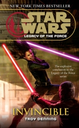 Book cover of Star Wars: Legacy of the Force IX - Invincible by Troy Denning