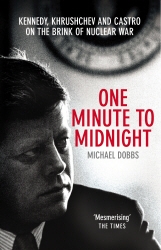 Book cover of One Minute To Midnight by Michael Dobbs