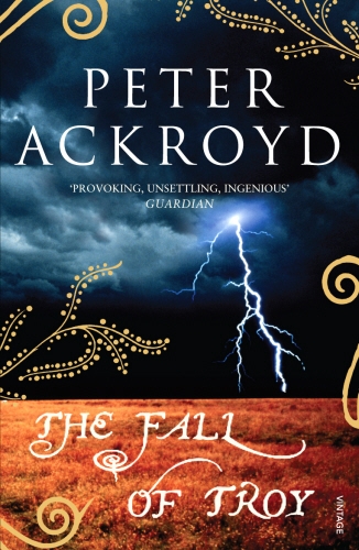Book cover of The Fall of Troy by Peter Ackroyd