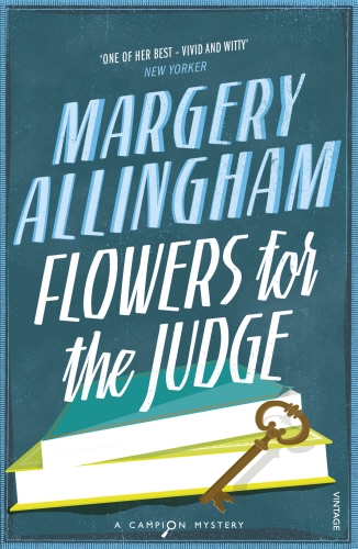 Book cover of Flowers For The Judge by Margery Allingham