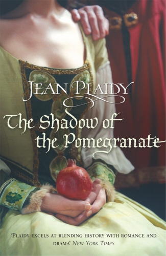 Book cover of #3 - The Shadow of the Pomegranate by Jean Plaidy