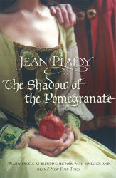 Book cover of The Shadow of the Pomegranate by Jean Plaidy