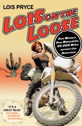 Book cover of Lois on the Loose by Lois Pryce