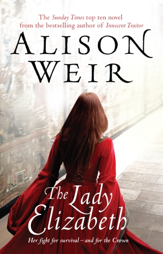 Book cover of The Lady Elizabeth by Alison Weir