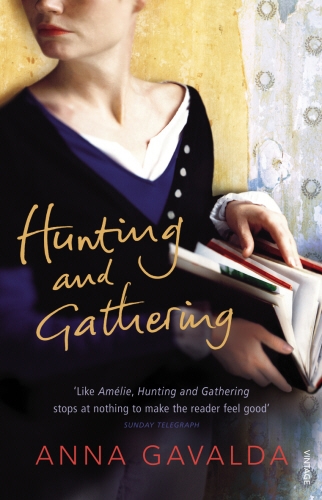 Book cover of Hunting and Gathering by Anna Gavalda