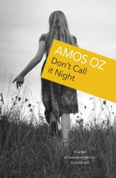 Book cover of Don't Call It Night by Amos Oz